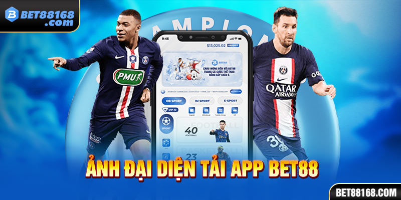 ảnh đại diện tải app bet88