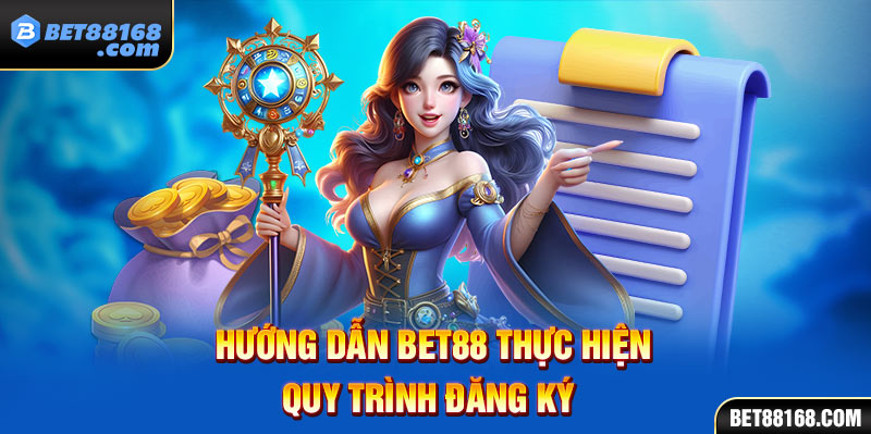 hướng dẫn bet88 thực hiện quy trình đăng ký